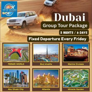<p><strong>Dubai Group Tour Package 5N 6D – Fixed Departure Every Friday</strong></p>