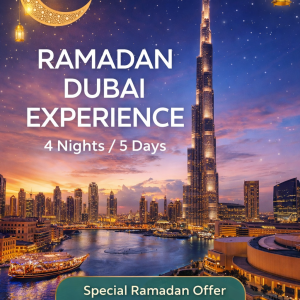 <h2>Ramadan Dubai Experience – 4 Nights / 5 Days</h2>